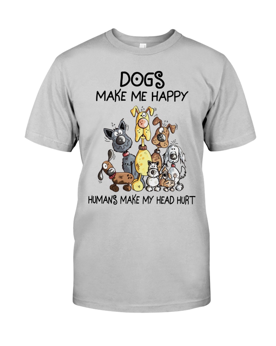 Dog Make Me Happy Shirt, Hoodie, Sweater Apparel Dog Make Me Happy Shirt, Hoodie, Sweater Apparel