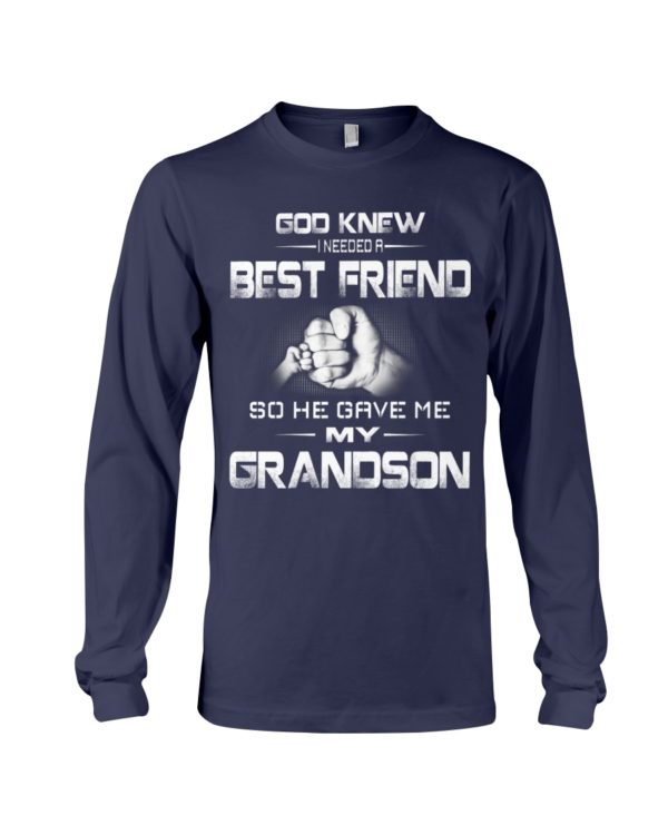 God Knew I Needed A Best Friend Grandpa and Grandson Shirt Apparel