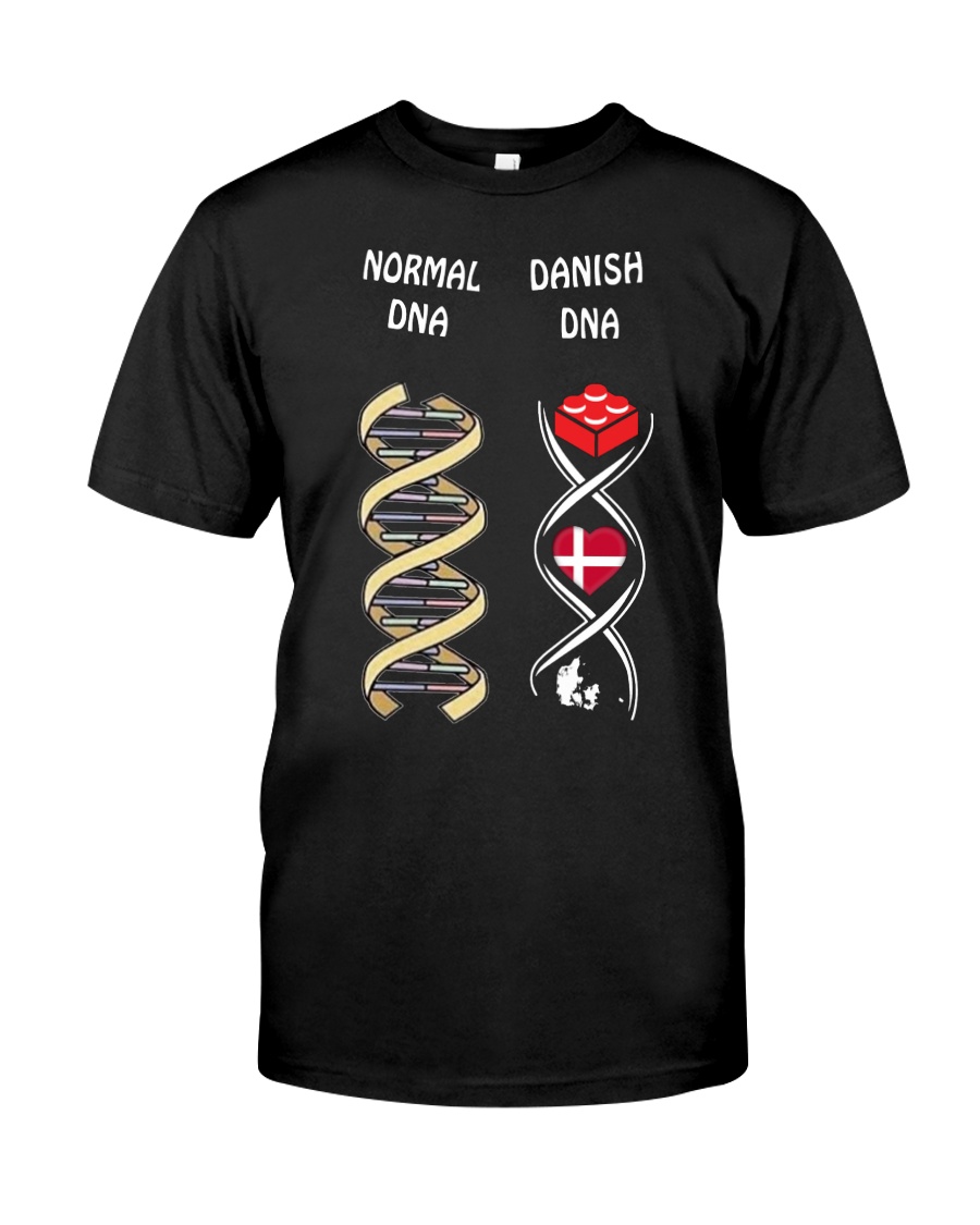 Danish DNA And Normal DNA Shirt Apparel Danish DNA And Normal DNA Shirt Apparel