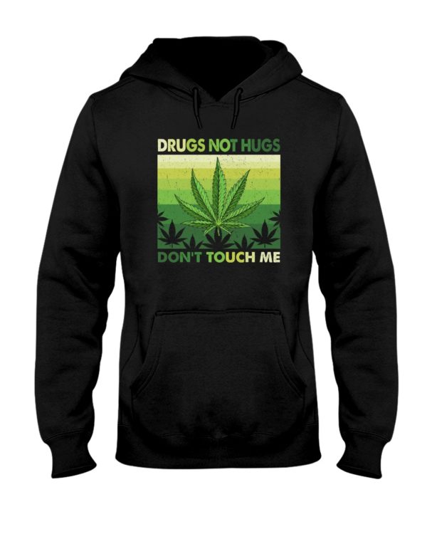 Drugs Not Hugs Weed Shirt Apparel