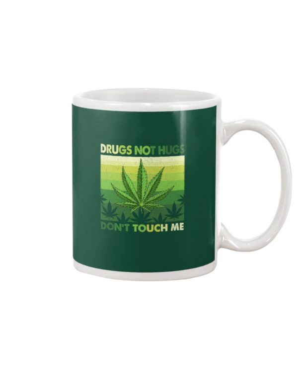 Drugs Not Hugs Weed Shirt Apparel