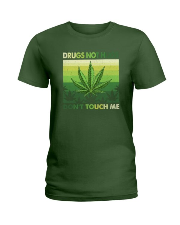 Drugs Not Hugs Weed Shirt Apparel