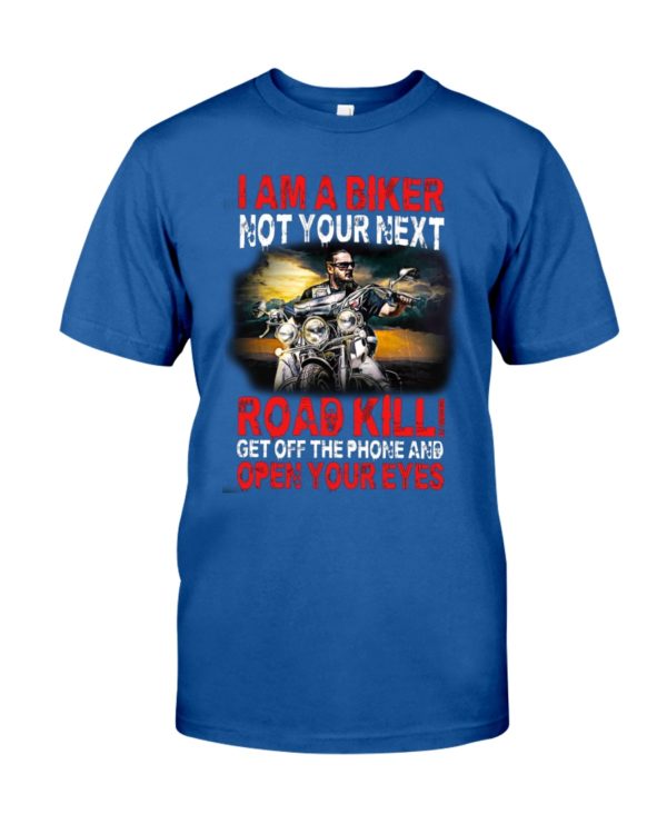 I Am A Biker Not Your Next Shirt Apparel