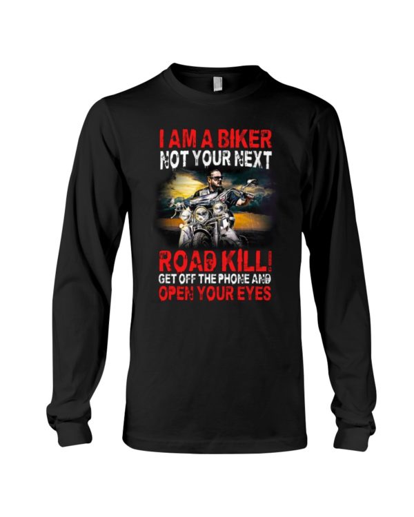 I Am A Biker Not Your Next Shirt Apparel