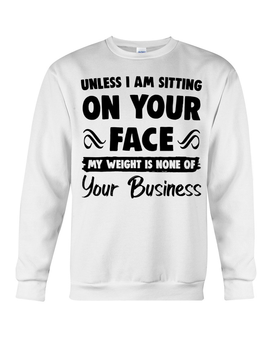 Unless I'm Sitting On Your Face Shirt Apparel Unless I'm Sitting On Your Face Shirt Apparel