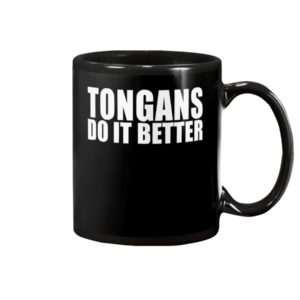 Tongans Do It Better Pride Proud Heritage Tonga Mug Apparel