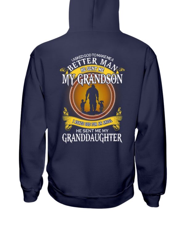 I Asked God To Make Me A Better Man He Sent Me My Grandson Shirt Apparel