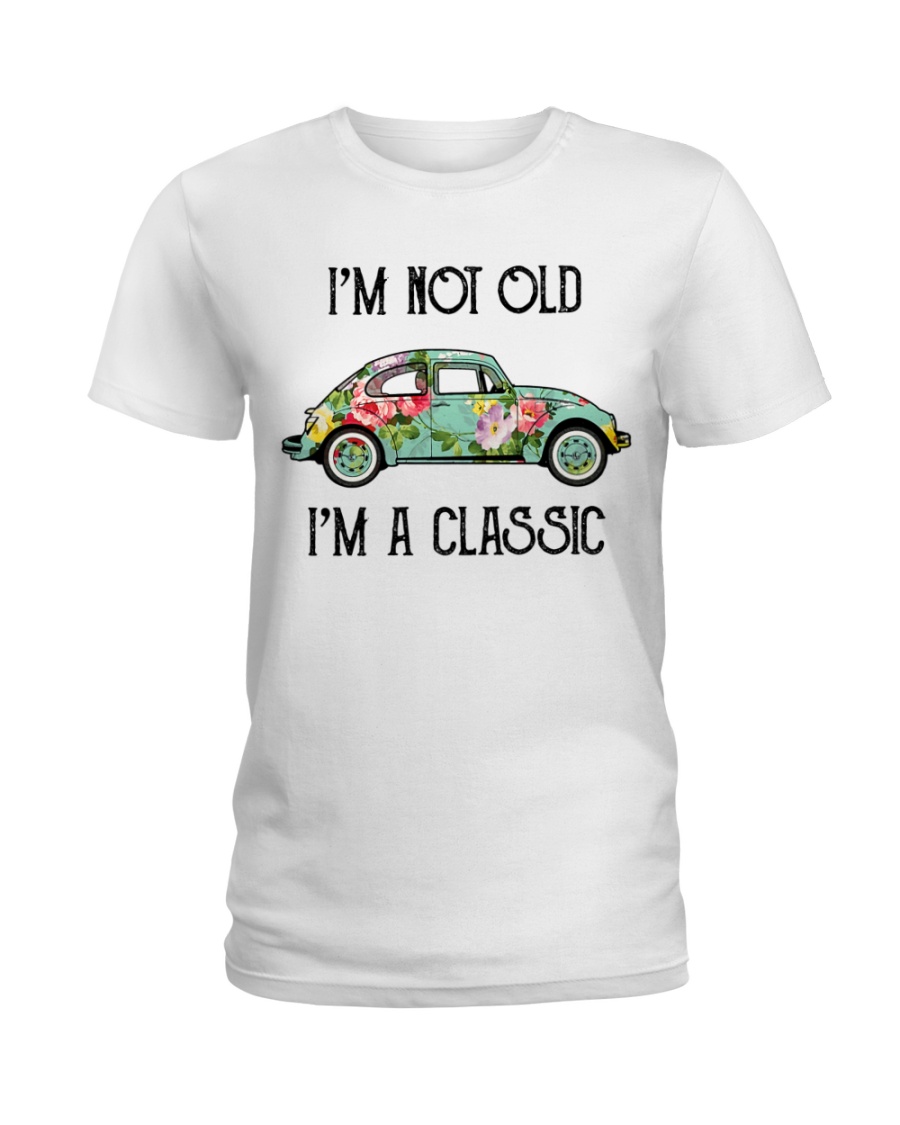 Hippie I'm Not Old I'm A Classic Shirt Apparel Hippie I'm Not Old I'm A Classic Shirt Apparel
