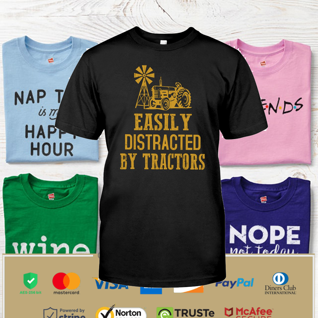 Easily Distracted By Tractors Shirt Apparel