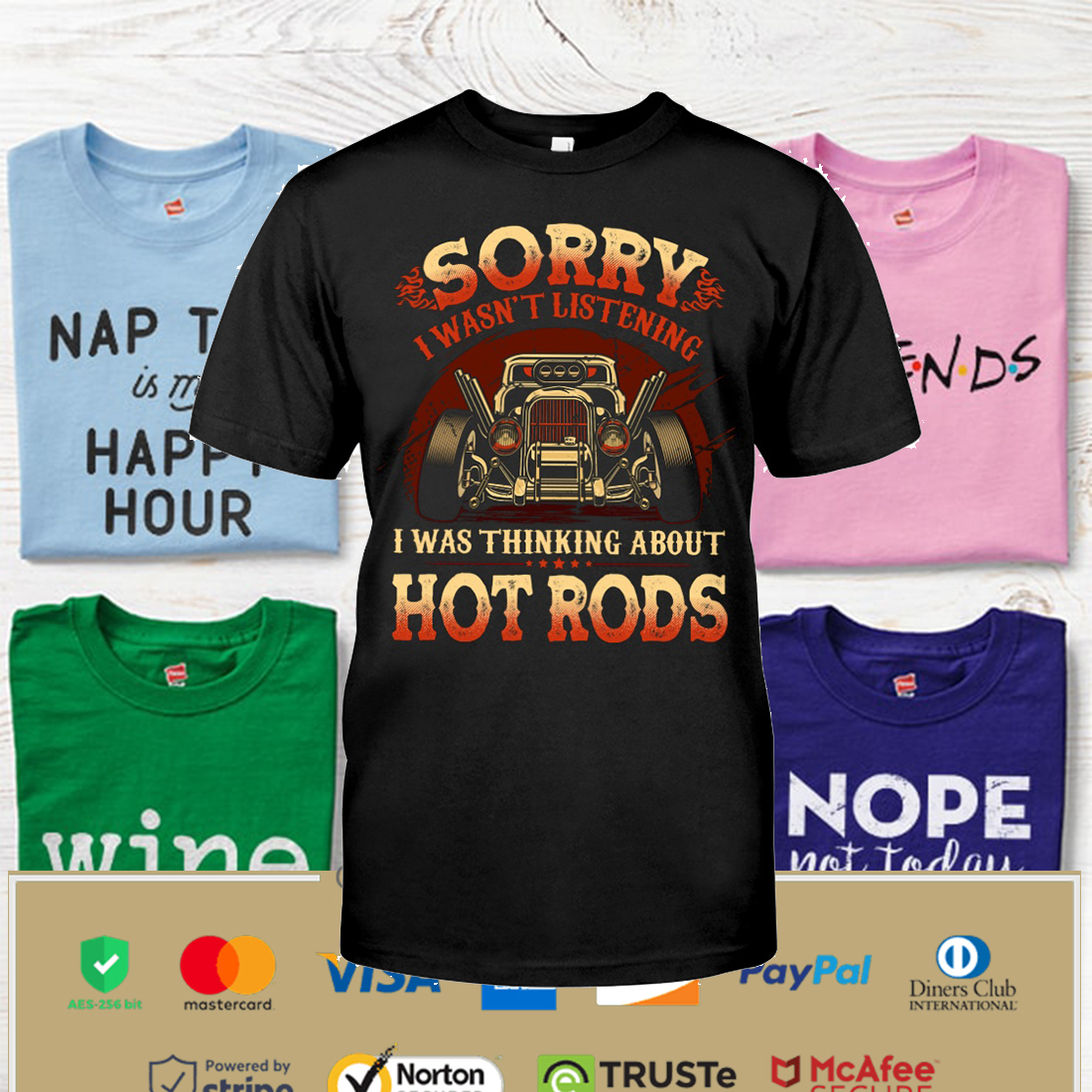 Hot Rod Sorry Shirt, Hoodie Apparel Hot Rod Sorry Shirt, Hoodie Apparel