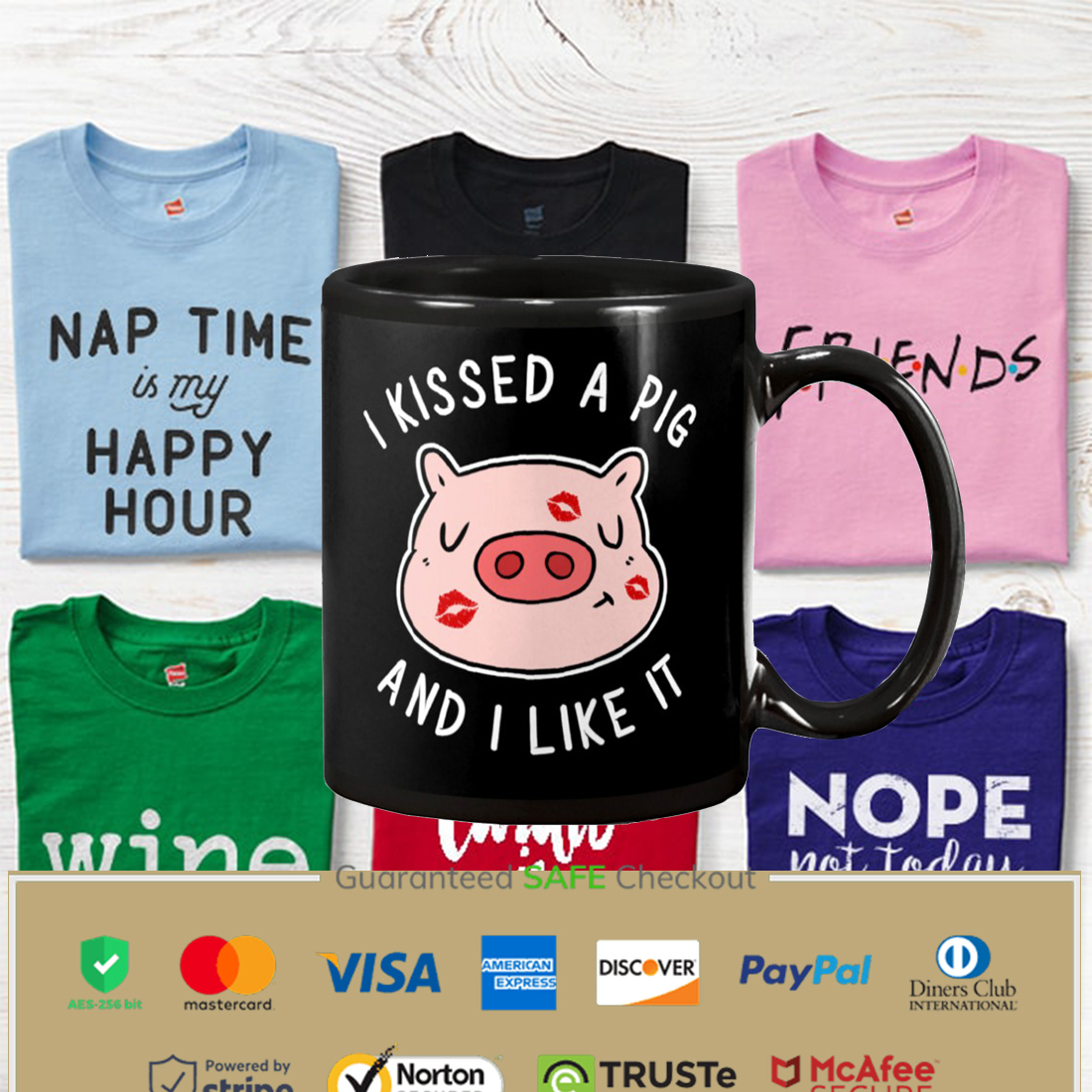 I Kissed A Pig Mug Apparel