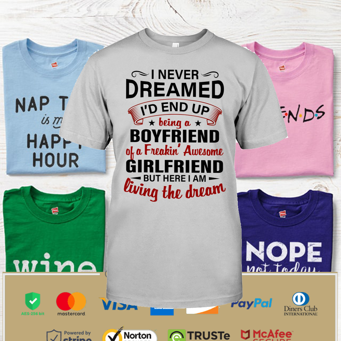I NEVER DREAMED PERFECT GIFT FOR BOYFRIEND Shirt, Hoodie Apparel