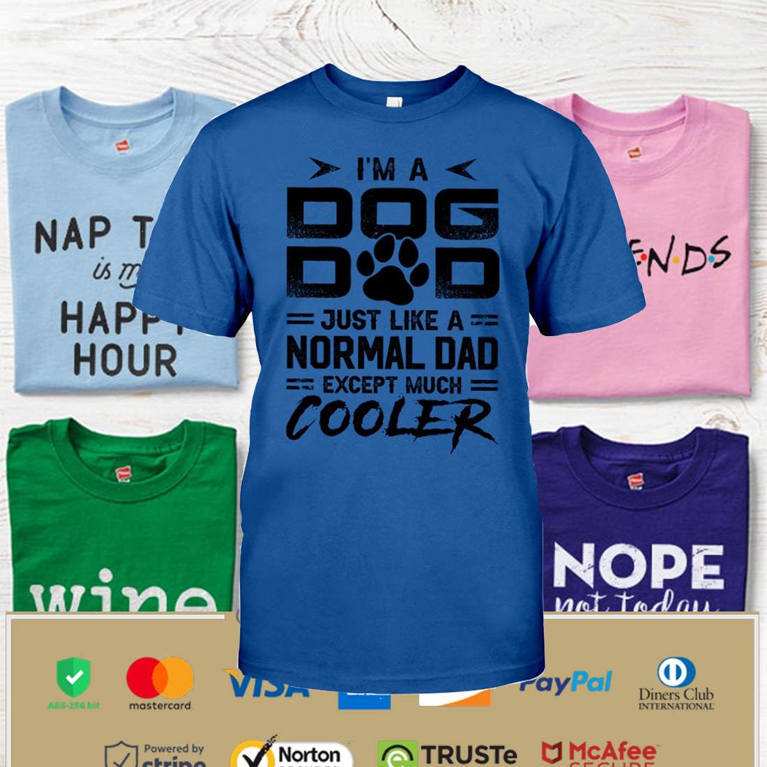 I'm A Dog Dad Excpept Much Cooler Shirt Apparel I'm A Dog Dad Excpept Much Cooler Shirt Apparel