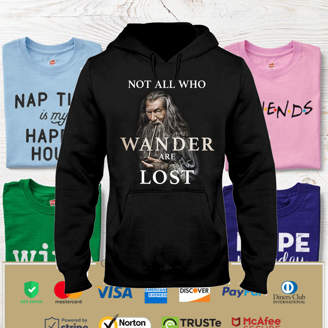 Not All Who Wander Are Lost Hooded Sweatshirt Apparel