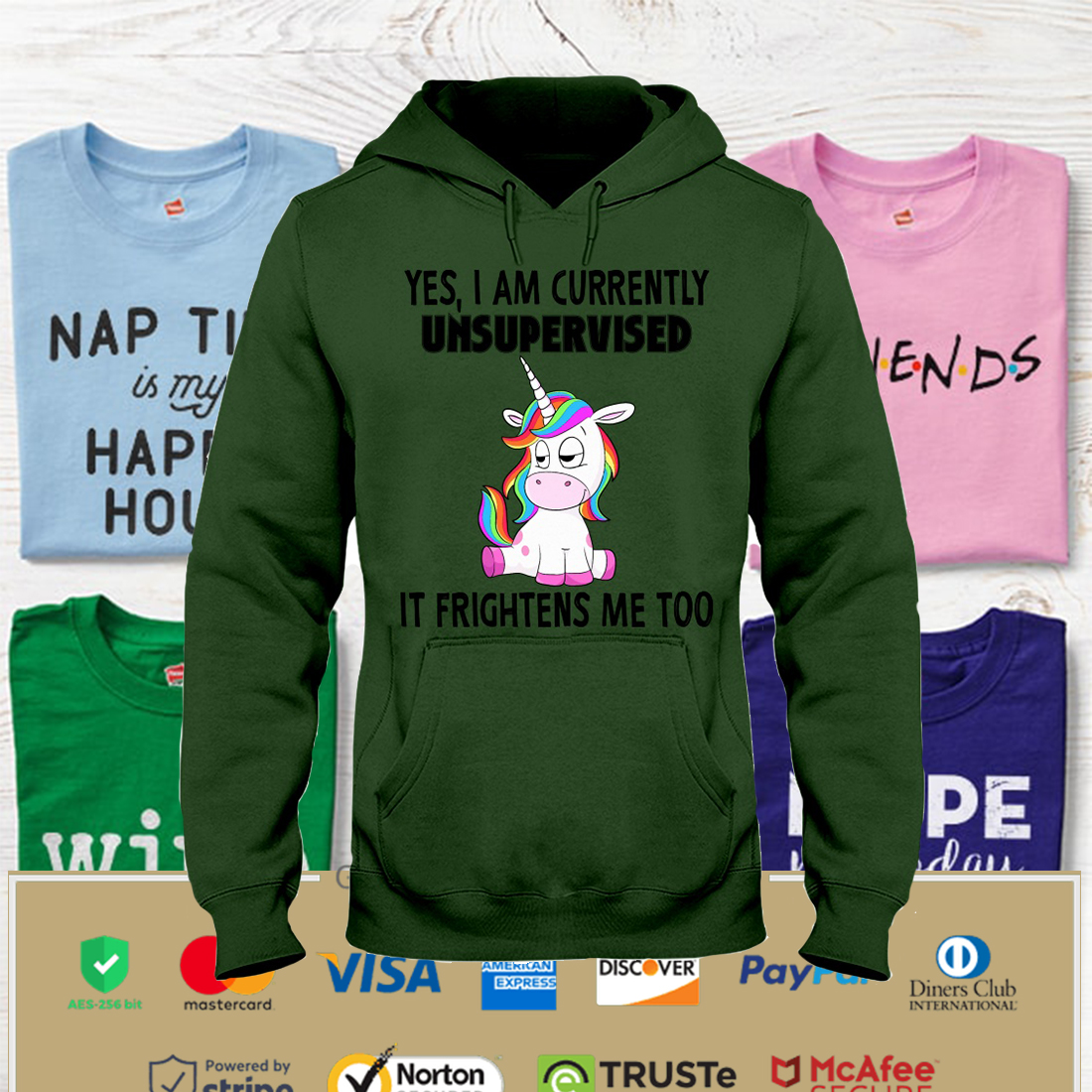 Yes I Am Currently Unsupervised Hooded Sweatshirt Apparel