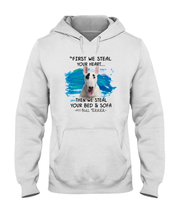 Bull Terrier Steal Your Heart Shirt, Hoodie Apparel