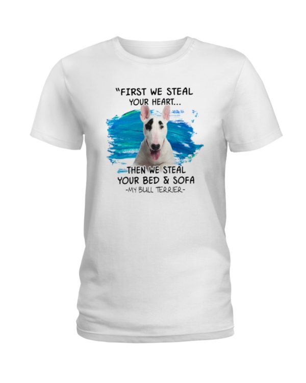 Bull Terrier Steal Your Heart Shirt, Hoodie Apparel