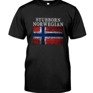 STUBBORN NORWEGIAN Shirt, Hoodie Apparel