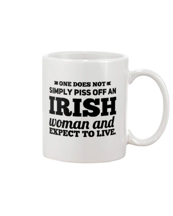 ONE DOES NOT SIMPLY PISS OFF AN IRISH WOMAN Mug Apparel