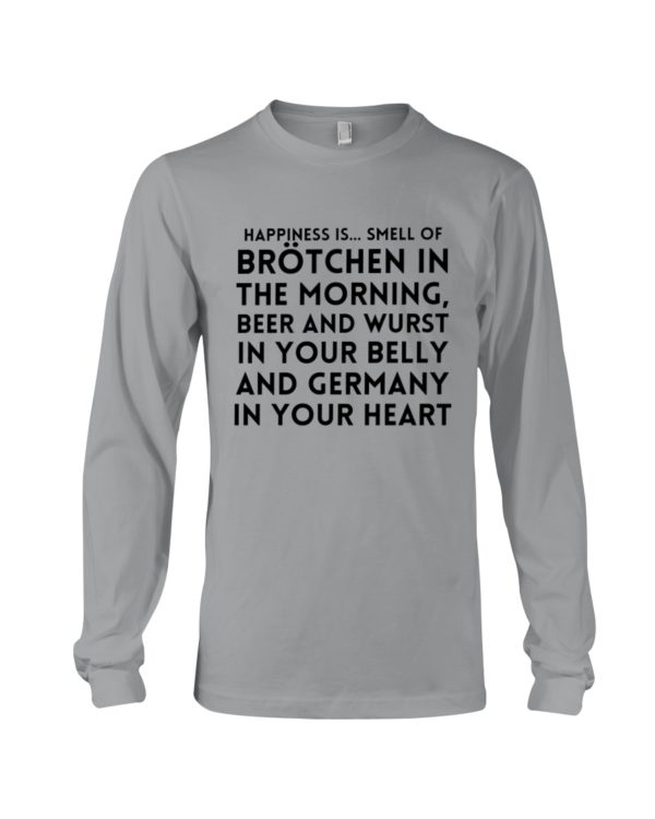 HAPPINESS IS SMELL OF BROTCHEN IN THE MORNING Hooded Sweatshirt Apparel