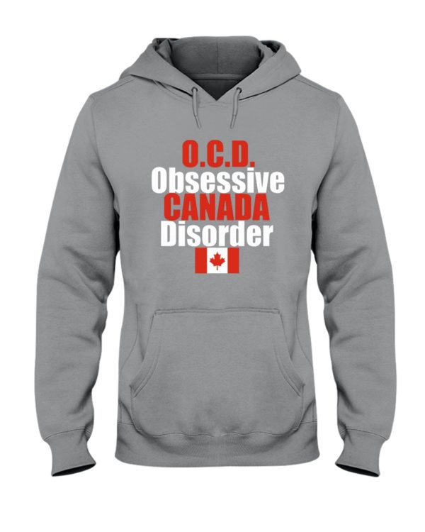 OCD Obsessive Canada Disorder Hooded Sweatshirt Apparel