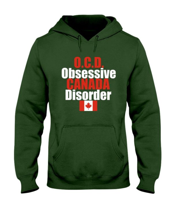 OCD Obsessive Canada Disorder Hooded Sweatshirt Apparel