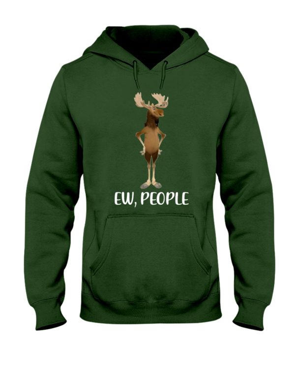 Moose Ew People Funny Hooded Sweatshirt Apparel