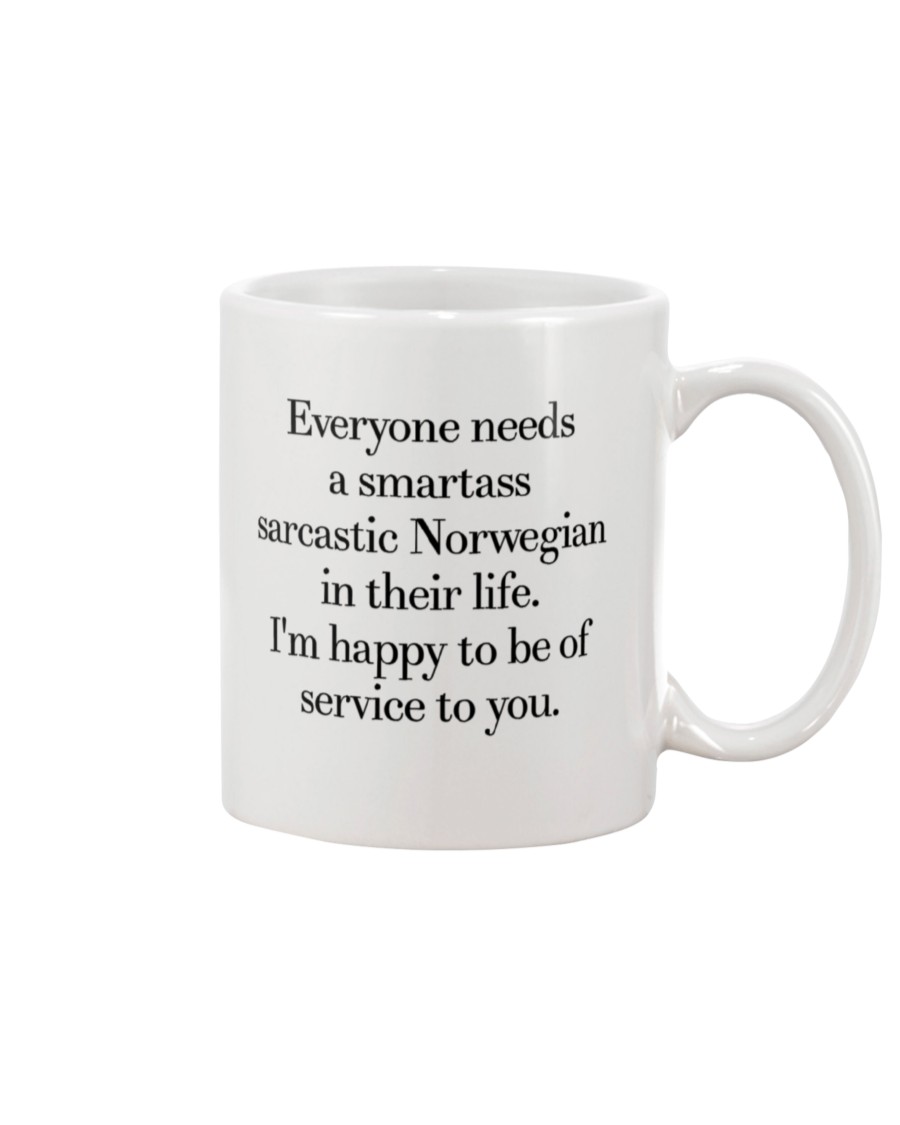 Everyone Needs A Smartass Sarcastic Norwegian Mug Apparel Everyone Needs A Smartass Sarcastic Norwegian Mug Apparel