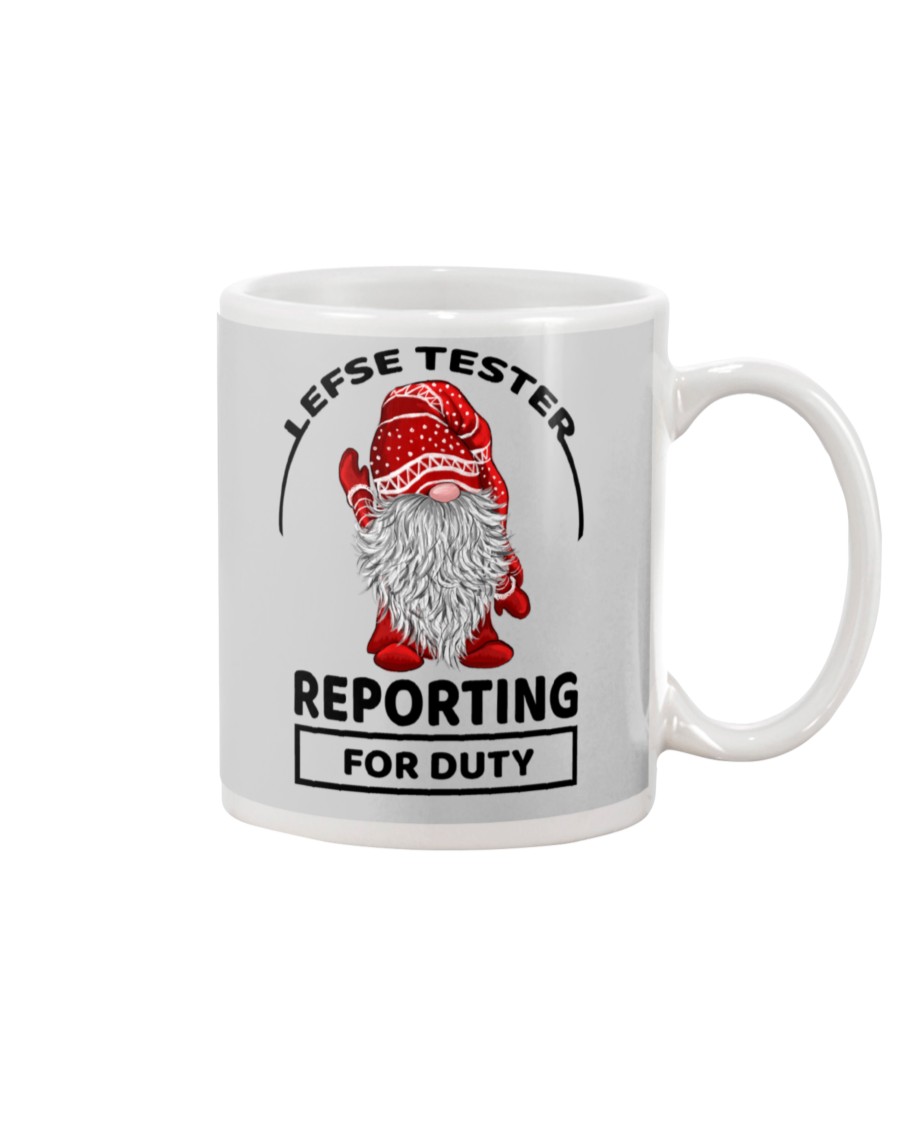 LEFSE TESTER REPORTING FOR DUTY Mug Apparel LEFSE TESTER REPORTING FOR DUTY Mug Apparel