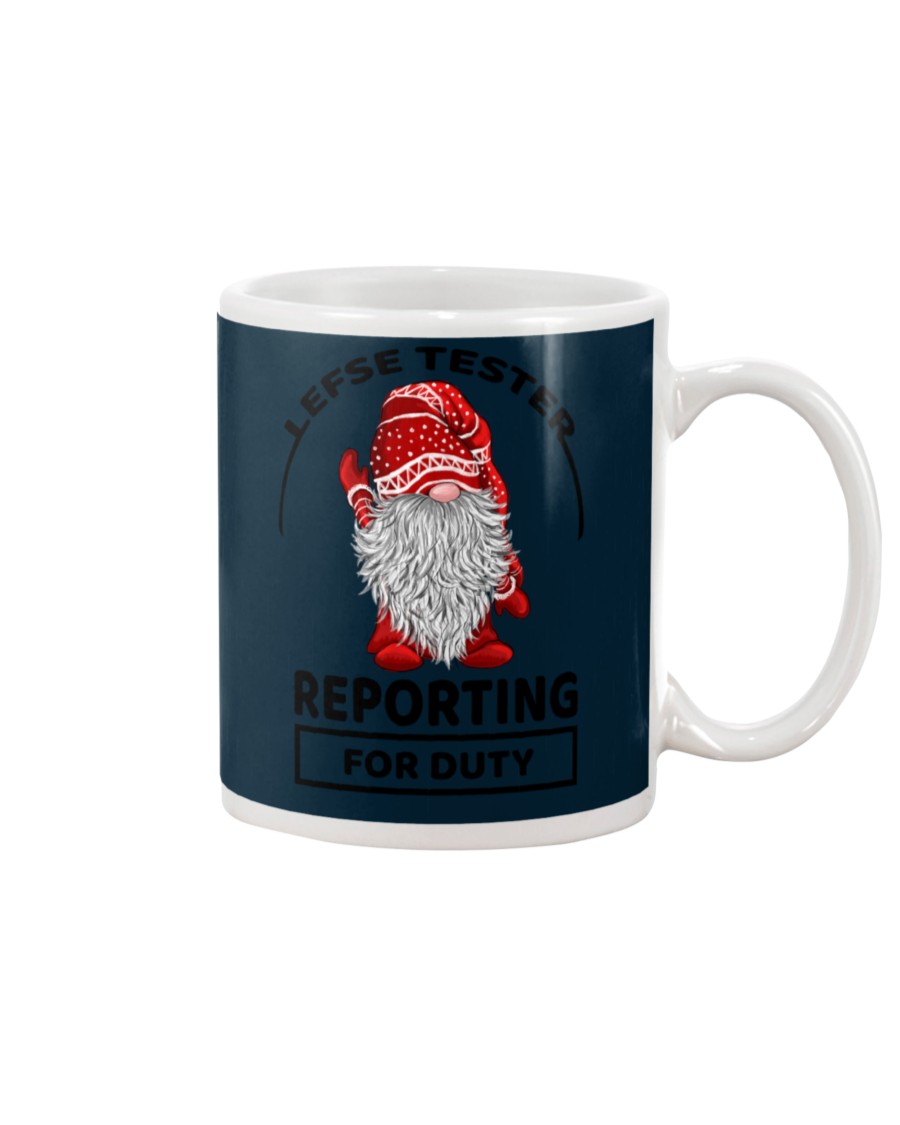LEFSE TESTER REPORTING FOR DUTY Mug Apparel LEFSE TESTER REPORTING FOR DUTY Mug Apparel