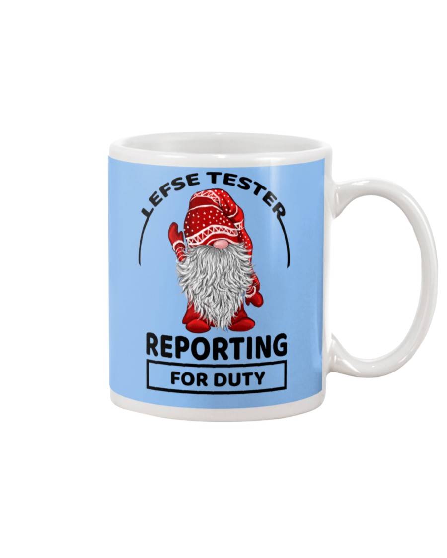LEFSE TESTER REPORTING FOR DUTY Mug Apparel LEFSE TESTER REPORTING FOR DUTY Mug Apparel