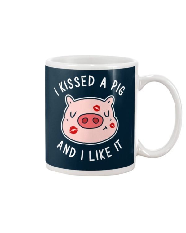 I Kissed A Pig Mug Apparel