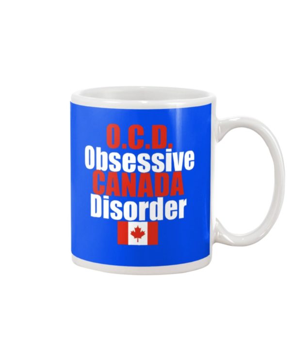 OCD OBSESSIVE CANADA DISORDER Mug Apparel