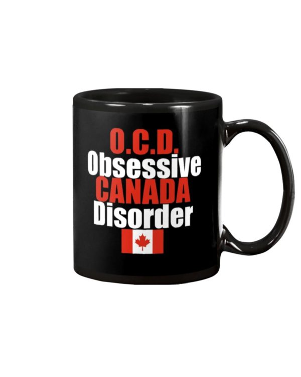 OCD OBSESSIVE CANADA DISORDER Mug Apparel