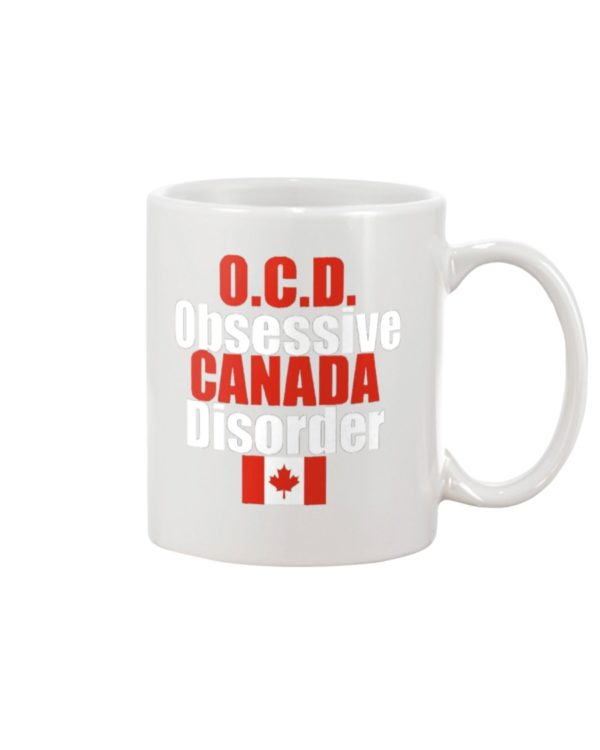 OCD OBSESSIVE CANADA DISORDER Mug Apparel