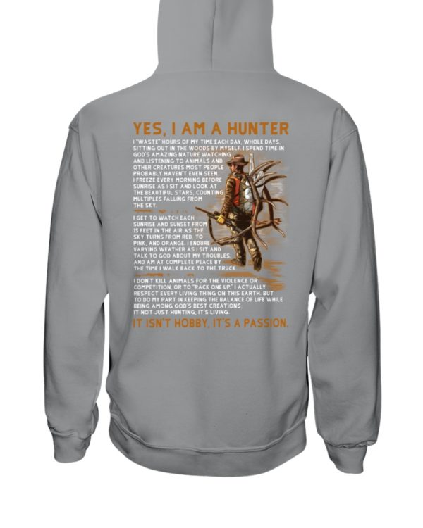 YES I AM A HUNTER Hooded Sweatshirt Apparel