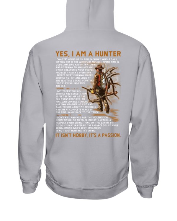 YES I AM A HUNTER Hooded Sweatshirt Apparel