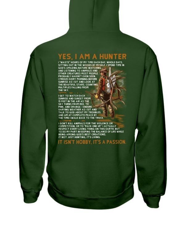 YES I AM A HUNTER Hooded Sweatshirt Apparel