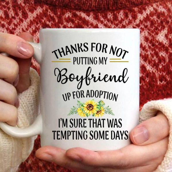 Thanks For Not Putting My Boyfriend Up For Adoption Funny Coffee Mug Jisubin Apparel