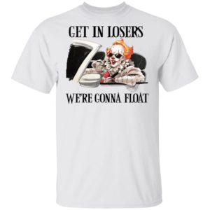 Pennywise Get In Losers We’re Gonna Float Shirt Jisubin Apparel