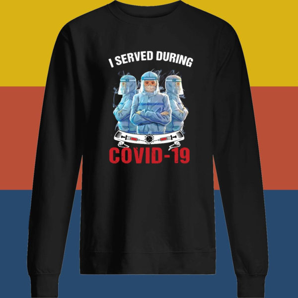 I Served During Covid 19 Three Doctor Shirt Jisubin Apparel