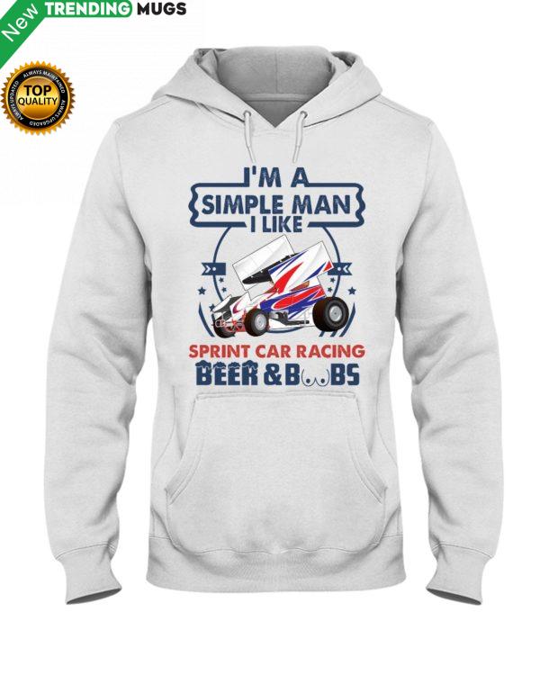 I'm A Simple Man Sprint Car Racing Hooded Sweatshirt Apparel