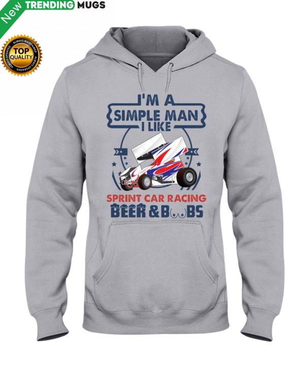 I'm A Simple Man Sprint Car Racing Hooded Sweatshirt Apparel