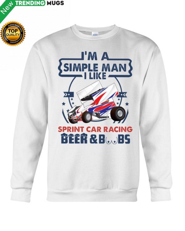 I'm A Simple Man Sprint Car Racing Hooded Sweatshirt Apparel