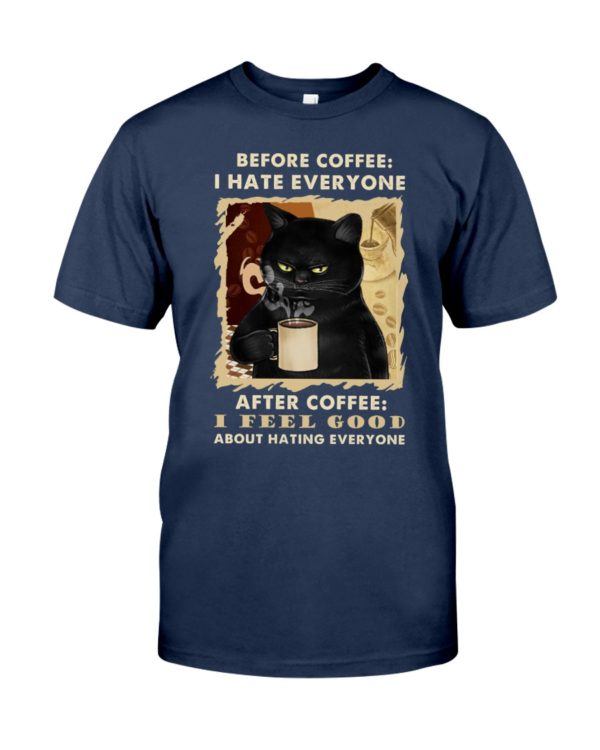 Before Drink Coffee I Hate People Cat Shirt, Hoodie Apparel