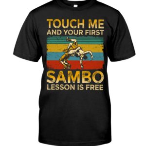 Sambo Touch Me Shirt, Hoodie Apparel