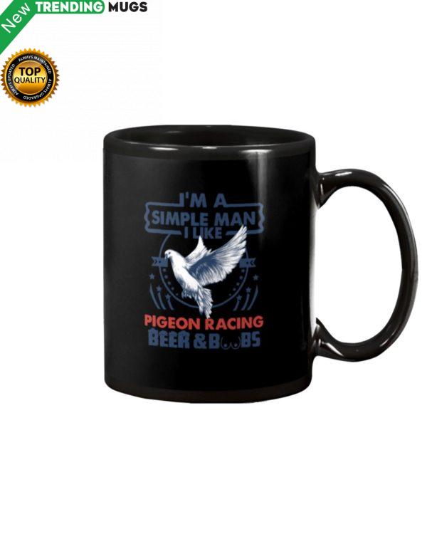 I'm A Simple Man I Like Pigeon Racing Mug Apparel