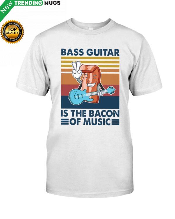 BASS GUITAR Is The Bacon Shirt, Hoodie Apparel