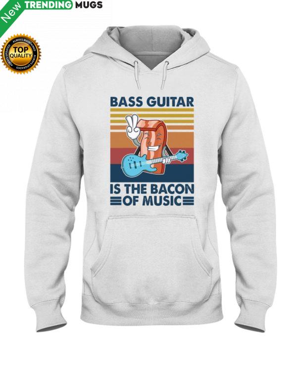 BASS GUITAR Is The Bacon Shirt, Hoodie Apparel