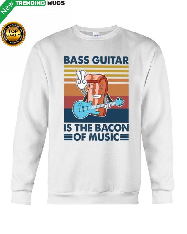 BASS GUITAR Is The Bacon Shirt, Hoodie Apparel